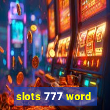 slots 777 word